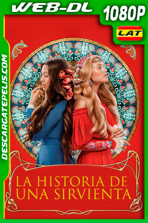 La Historia de una Sirvienta (2020) 1080p WEB-DL Latino La Historia de una Sirvienta (2020) 1080p WEB-DL Latino
