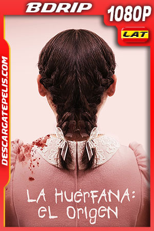 La huérfana: El origen (2022) 1080p BDRip Latino La huérfana: El origen (2022) 1080p BDRip Latino