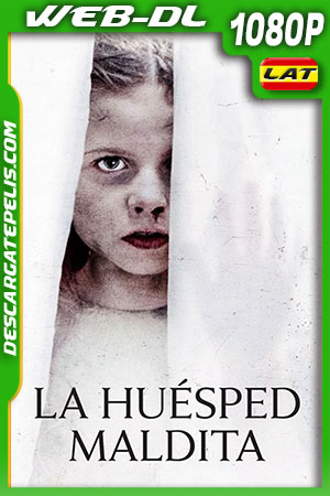 La huésped maldita (2021) 1080p WEB-DL Latino La huésped maldita (2021) 1080p WEB-DL Latino