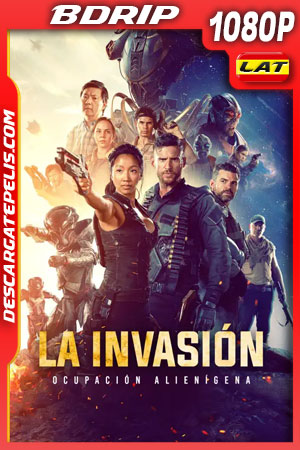 La Invasión: Ocupación AlienÃgena (2020) 1080p BDrip Latino La Invasión: Ocupación AlienÃgena (2020) 1080p BDrip Latino