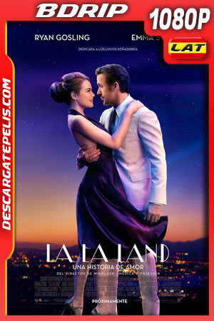 La La Land (2016) 1080p BDrip Latino La La Land (2016) 1080p BDrip Latino