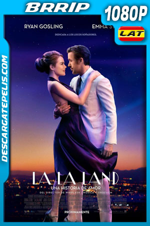 La La Land (2016) 1080p BRrip Latino La La Land (2016) 1080p BRrip Latino