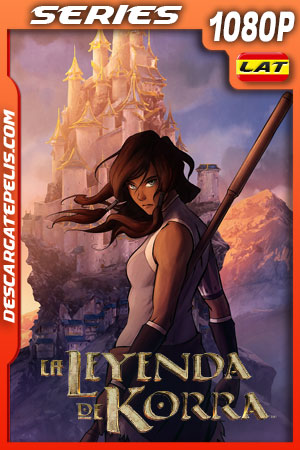 La leyenda de Korra (2012) Temporada 1 1080p WEB-DL Latino La leyenda de Korra (2012) Temporada 1 1080p WEB-DL Latino