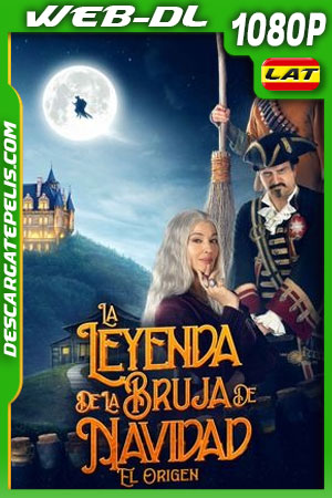 La leyenda de la bruja de Navidad: El origen (2022) 1080p WEB-DL Latino La leyenda de la bruja de Navidad: El origen (2022) 1080p WEB-DL Latino