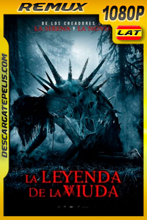 La leyenda de la viuda (2020) 1080p Remux Latino La leyenda de la viuda (2020) 1080p Remux Latino