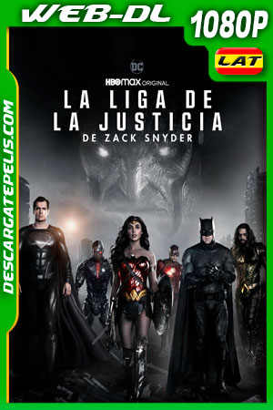 La Liga de la Justicia de Zack Snyder (2021) 1080p WEB-DL AMZN Latino La Liga de la Justicia de Zack Snyder (2021) 1080p WEB-DL AMZN Latino