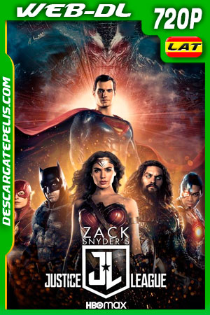 La Liga de la Justicia de Zack Snyder (2021) 720p WEB-DL Latino La Liga de la Justicia de Zack Snyder (2021) 720p WEB-DL Latino