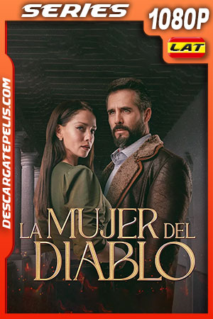 La mujer del diablo Temporada 2 (2022) 1080p WEB-DL Latino La mujer del diablo Temporada 2 (2022) 1080p WEB-DL Latino