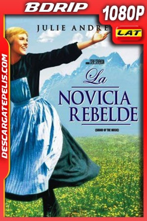 La novicia rebelde (1965) 1080p BDrip Latino La novicia rebelde (1965) 1080p BDrip Latino
