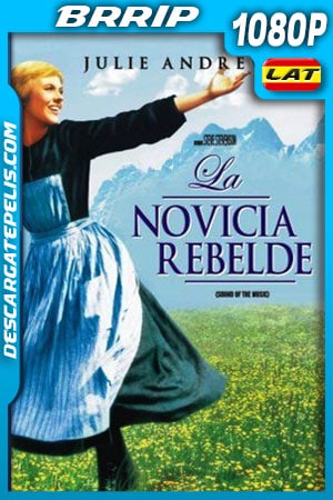 La novicia rebelde (1965) 1080p BRrip Latino La novicia rebelde (1965) 1080p BRrip Latino