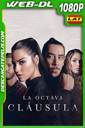 La Octava Cláusula (2022) 1080p WEB-DL Latino La Octava Cláusula (2022) 1080p WEB-DL Latino