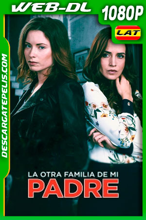 La otra familia de mi padre (2020) 1080p WEB-DL Latino La otra familia de mi padre (2020) 1080p WEB-DL Latino