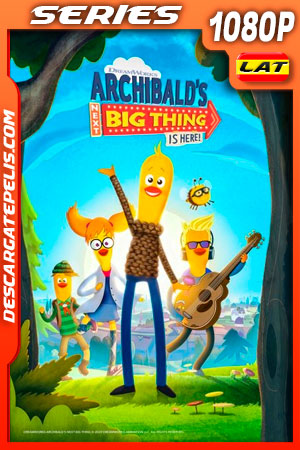 La Próxima Gran Aventura De Archibald ¡Está AquÃ! Temporada 1 (2021) 1080p WEB-DL Latino La Próxima Gran Aventura De Archibald ¡Está AquÃ! Temporada 1 (2021) 1080p WEB-DL Latino
