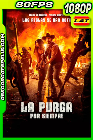 La purga por siempre (2021) 1080p 60FPS WEB-DL Latino La purga por siempre (2021) 1080p 60FPS WEB-DL Latino