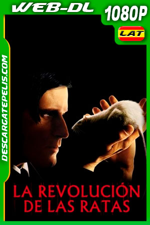 La Revolucion de las Ratas (2003) 1080p WEB-DL Latino La Revolucion de las Ratas (2003) 1080p WEB-DL Latino