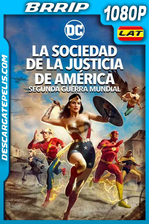 La sociedad de la justicia de América: Segunda guerra mundial (2021) 1080p BRrip Latino La sociedad de la justicia de América: Segunda guerra mundial (2021) 1080p BRrip Latino