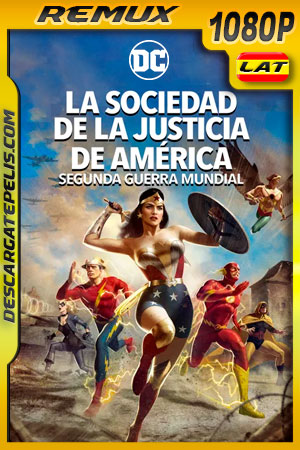 La sociedad de la justicia de América: Segunda guerra mundial (2021) 1080p Remux Latino La sociedad de la justicia de América: Segunda guerra mundial (2021) 1080p Remux Latino