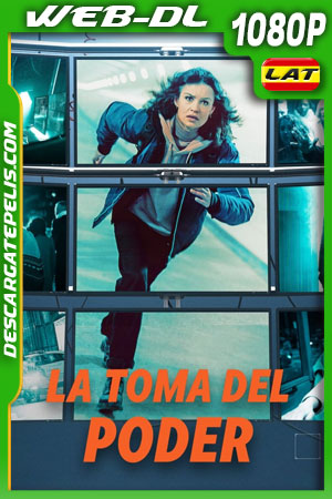 La toma del poder (2022) 1080p WEB-DL Latino La toma del poder (2022) 1080p WEB-DL Latino