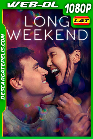 Largo fin de semana (2021) 1080p WEB-DL Latino Largo fin de semana (2021) 1080p WEB-DL Latino