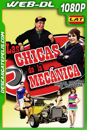Las Chicas De La Mecánica (2016) 1080p WEB-DL Latino Las Chicas De La Mecánica (2016) 1080p WEB-DL Latino