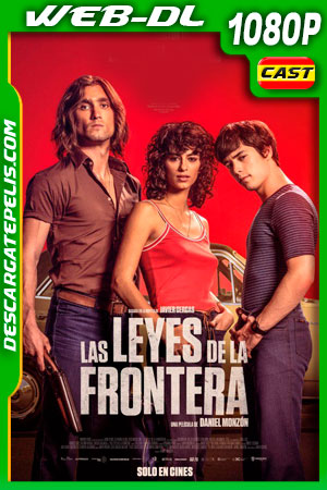 Las leyes de la frontera (2021) 1080p WEB-DL Español Las leyes de la frontera (2021) 1080p WEB-DL Español