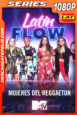 Latin Flow Temporada 1 (2021) 1080p WEB-DL AMZN Latino Latin Flow Temporada 1 (2021) 1080p WEB-DL AMZN Latino