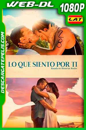 Lo que siento por ti (2018) 1080p WEB-DL Latino Lo que siento por ti (2018) 1080p WEB-DL Latino
