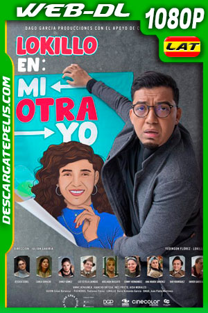 Lokillo en: Mi otra yo (2021) 1080p WEB-DL Latino