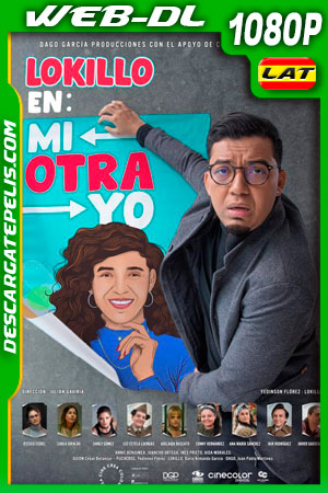 Lokillo en: Mi otra yo (2021) 1080p WEB-DL Latino Lokillo en: Mi otra yo (2021) 1080p WEB-DL Latino