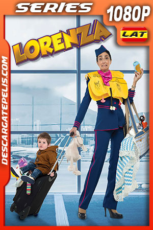 Lorenza: bebé a bordo Temporada 1 (2019) 1080p WEB-DL Latino Lorenza: bebé a bordo Temporada 1 (2019) 1080p WEB-DL Latino