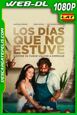 Los dÃas que no estuve (2021) 1080p WEB-DL Latino Los dÃas que no estuve (2021) 1080p WEB-DL Latino