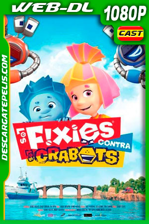 Los Fixies contra los Crabots (2019) 1080p WEB-DL Los Fixies contra los Crabots (2019) 1080p WEB-DL