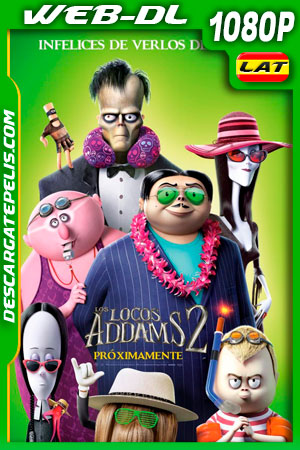 Los locos Addams 2 (2021) 1080p WEB-DL Latino Los locos Addams 2 (2021) 1080p WEB-DL Latino