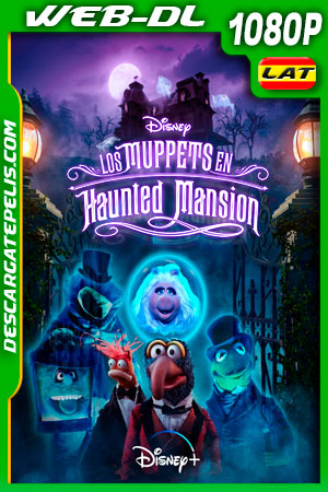 Los Muppets en Haunted Mansion (2021) 1080p WEB-DL Latino