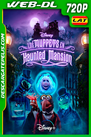 Los Muppets en Haunted Mansion (2021) 720p WEB-DL Latino Los Muppets en Haunted Mansion (2021) 720p WEB-DL Latino