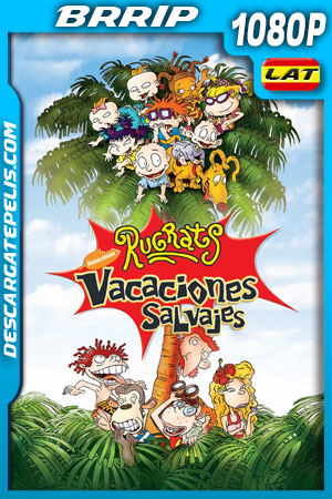 Los rugrats: Vacaciones salvajes (2003) 1080p BRRip Latino Los rugrats: Vacaciones salvajes (2003) 1080p BRRip Latino