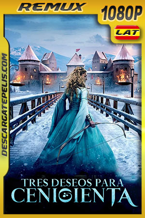Los tres deseos de Cenicienta (2021) 1080p Remux Los tres deseos de Cenicienta (2021) 1080p Remux