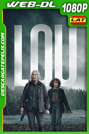 Lou (2022) 1080p WEB-DL Latino Lou (2022) 1080p WEB-DL Latino
