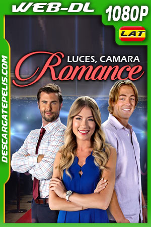 Luces Cámara Romance (2021) 1080p WEB-DL AMZN Latino Luces Cámara Romance (2021) 1080p WEB-DL AMZN Latino