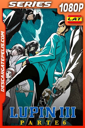 Lupin the 3rd: Part 6 (2021) Temporada 1 1080p WEB-DL Latino Lupin the 3rd: Part 6 (2021) Temporada 1 1080p WEB-DL Latino