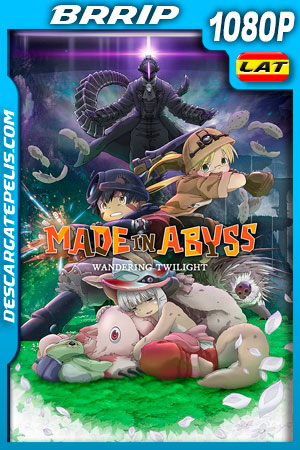 Made in Abyss: Crepúsculo errante (2019) 1080p BRRip Latino Made in Abyss: Crepúsculo errante (2019) 1080p BRRip Latino
