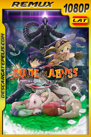 Made in Abyss: Crepúsculo errante (2019) 1080p Remux Latino Made in Abyss: Crepúsculo errante (2019) 1080p Remux Latino