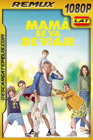 Mamá se va de viaje (2020) 1080p Remux Latino Mamá se va de viaje (2020) 1080p Remux Latino