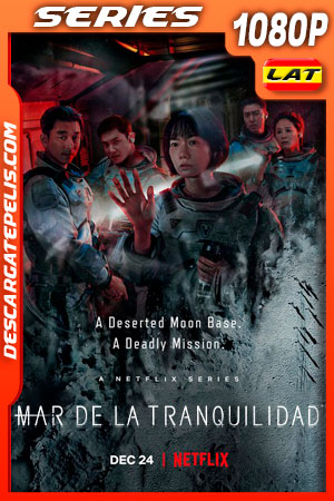 Mar de la tranquilidad (2021) Temporada 1 1080p WEB-DL Latino Mar de la tranquilidad (2021) Temporada 1 1080p WEB-DL Latino