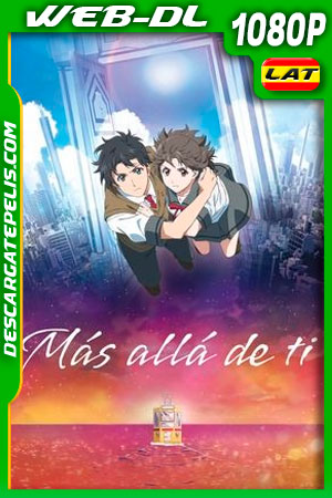 Más allá de ti (2020) 1080p WEB-DL Latino Más allá de ti (2020) 1080p WEB-DL Latino
