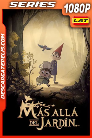 Mas allá del jardín (2014) Temporada 1 1080p WEB-DL Latino Mas allá del jardín (2014) Temporada 1 1080p WEB-DL Latino