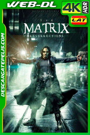 Matrix Resurrecciones (2021) 4k WEB-DL HDR Latino
