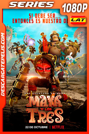 Maya y los tres (2021) Temporada 1 1080p WEB-DL Latino Maya y los tres (2021) Temporada 1 1080p WEB-DL Latino
