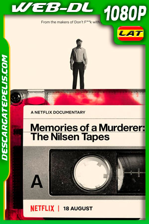 Memorias de un asesino: Las cintas de Nilsen (2021) 1080p WEB-DL Latino Memorias de un asesino: Las cintas de Nilsen (2021) 1080p WEB-DL Latino