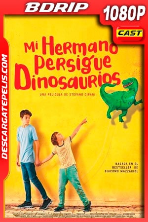Mi hermano persigue dinosaurios (2019) 1080p BDRip Mi hermano persigue dinosaurios (2019) 1080p BDRip